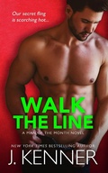Cover: Walk the Line (Man of the Month, #12) - Man of the Month