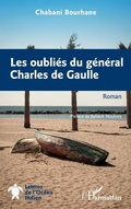 Cover: Les oubli&eacute;s du g&eacute;n&eacute;ral Charles de Gaulle - Lettres de l'Oc&eacute;an Indien