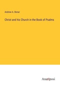 Cover: Christ and his Church in the Book of Psalms - Anatiposi Verlag