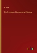 Cover: The Principles of Comparative Philology - Outlook Verlag
