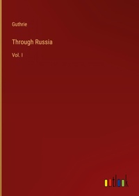 Enlarge image Cover: Through Russia - Outlook Verlag