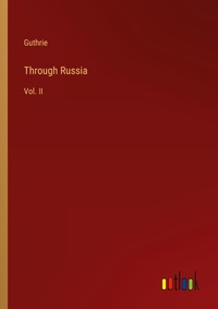 Enlarge image Cover: Through Russia - Outlook Verlag