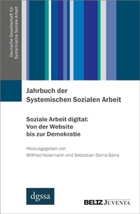 Abbildung von: Jahrbuch der Systemischen Sozialen Arbeit. Band 1. Soziale Arbeit digital: Von der Website bis zur Demokratie - Julius Beltz