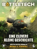 Cover: BattleTech - Eine clevere kleine Geschichte - Yellow King Productions
