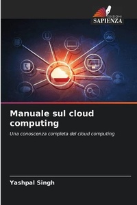 Enlarge image Cover: Manuale sul cloud computing - Edizioni Sapienza