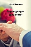 Cover: Doppelganger (gay story) - Scott Newman