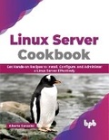Cover: Linux Server Cookbook - BPB Publications