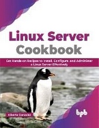 Enlarge image Cover: Linux Server Cookbook - BPB Publications