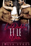Cover: Le Daddy et le Dom (Trilogie Mafia M&eacute;nage, #2) - Julia Sykes