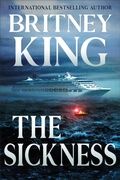 Cover: The Sickness: A Psychological Thriller - Hot Banana Press