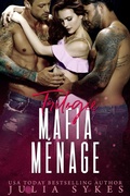 Cover: Trilogie Mafia M&eacute;nage - Julia Sykes