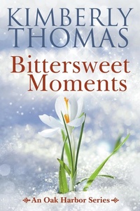 Enlarge image Cover: Bittersweet Moments - Kimberly Thomas