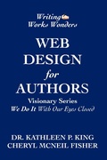 Cover: Web Design for Authors (Visionary Series,"We Do It With Our Eyes Closed") - Writing Works Wonders