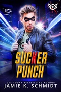 Cover: Sucker Punch (Super Short Super Hero Instalove Romantasy, #2) - Jamie K. Schmidt