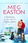Cover: Christmas at the End of Main Street (A Nestled Hollow Romance) - Meg Easton