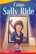 Cover: Como Sally Ride - Teacher Created Materials, Inc