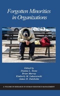 Cover: Forgotten Minorities in Organizations - Information Age Publishing