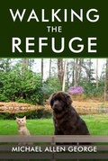 Cover: Walking the Refuge - Brilliant Books Literary