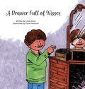 Cover: A Drawer Full of Kisses - Bright Autumn Books