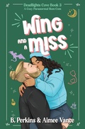 Cover: Wing and a Miss - Revel Home Tech LLC