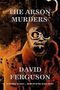 Cover: The Arson Murders - Ironclad Publishers