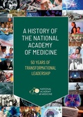 Cover: A History of the National Academy of Medicine - National Academies Press