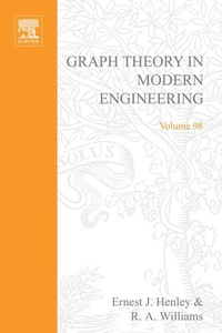 Enlarge image Cover: Graph Theory in Modern Engineering: Computer Aided Design, Control, Optimization, Reliability Analysis - Academic Press