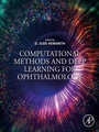 Cover: Computational Methods and Deep Learning for Ophthalmology - Academic Press