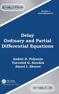 Cover: Delay Ordinary and Partial Differential Equations - Chapman & Hall/CRC