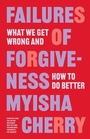 Cover: Failures of Forgiveness - Princeton University Press