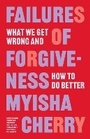 Cover: Failures of Forgiveness - Princeton University Press