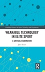 Cover: Wearable Technology in Elite Sport - Routledge
