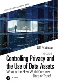 Abbildung von: Controlling Privacy and the Use of Data Assets - Volume 2 - CRC Press
