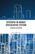 Cover: Dystopia in Arabic Speculative Fiction - Routledge