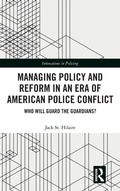 Bild: Managing Policy and Reform in an Era of American Police Conflict - Routledge