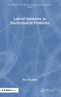 Cover: Lateral Solutions to Mathematical Problems - Taylor & Francis