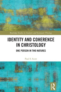 Enlarge image Cover: Identity and Coherence in Christology - Routledge
