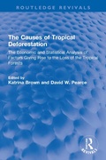 Cover: The Causes of Tropical Deforestation - Routledge