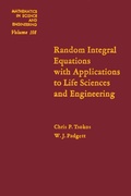 Cover: Random Integral Equations with Applications to Life Sciences and Engineering - Elsevier