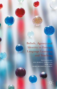 Abbildung von: Beliefs, Agency and Identity in Foreign Language Learning and Teaching - Palgrave Macmillan