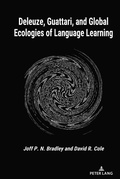 Cover: Deleuze, Guattari, and Global Ecologies of Language Learning - Peter Lang Verlag