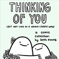 Cover: Thinking of You (but not like in a weird creepy way) - Andrews McMeel Publishing, LLC