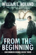 Cover: From the Beginning (Uncommon Bonds, #3) - Evolved Publishing LLC