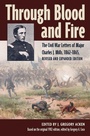 Cover: Through Blood and Fire - The Kent State University Press