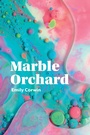 Cover: Marble Orchard - University of Akron Press