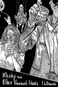 Enlarge image Cover: Whiskey and Other Unusual Ghosts - JOURNALSTONE