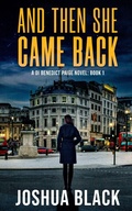 Cover: And Then She Came Back - Rupert Colley