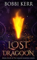 Cover: Lost Dragoon (Realm Wardens Series, #4) - Bobbi Kerr