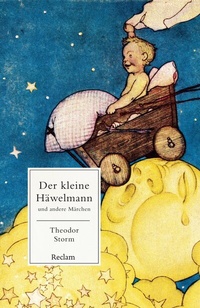Abbildung von: Der kleine Häwelmann und andere Märchen - Reclam