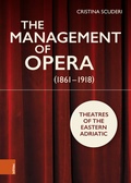 Cover: The Management of Opera (1861-1918) - B&ouml;hlau